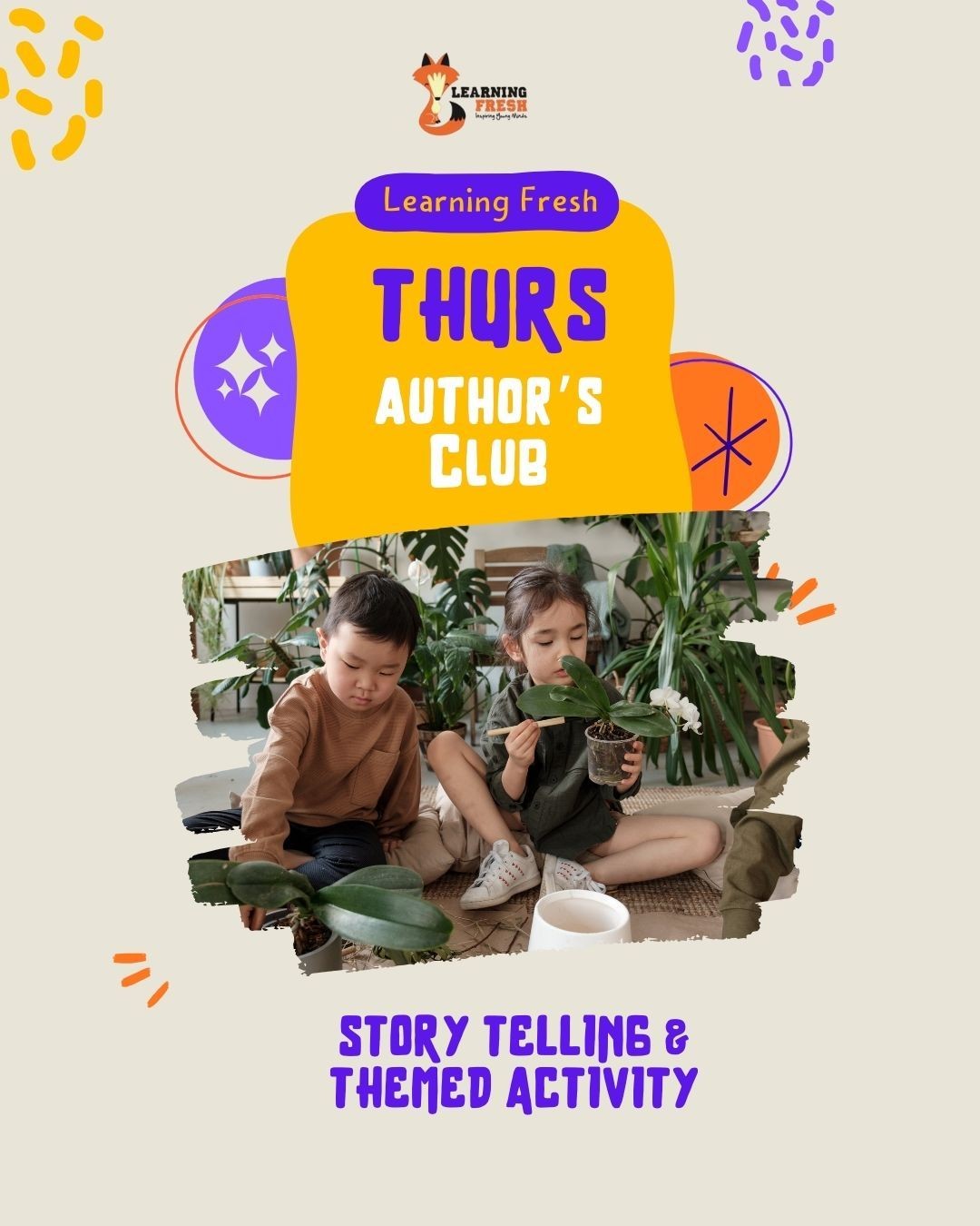 Learning Fresh flyer for Thursday’s Author’s Club featuring storytelling and themed activity with children holding plants.